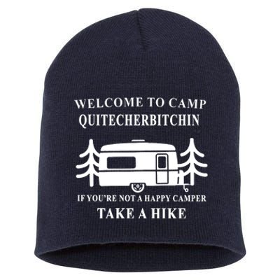 Welcome To Camp Quitcherbitchin Funny Camping Meme Short Acrylic Beanie