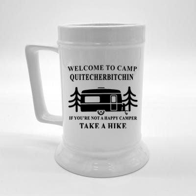 Welcome To Camp Quitcherbitchin Funny Camping Meme Beer Stein