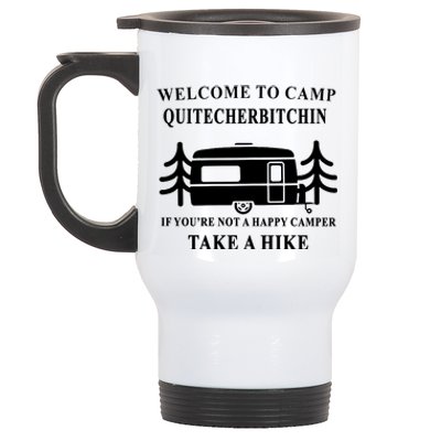 Welcome To Camp Quitcherbitchin Funny Camping Meme Stainless Steel Travel Mug