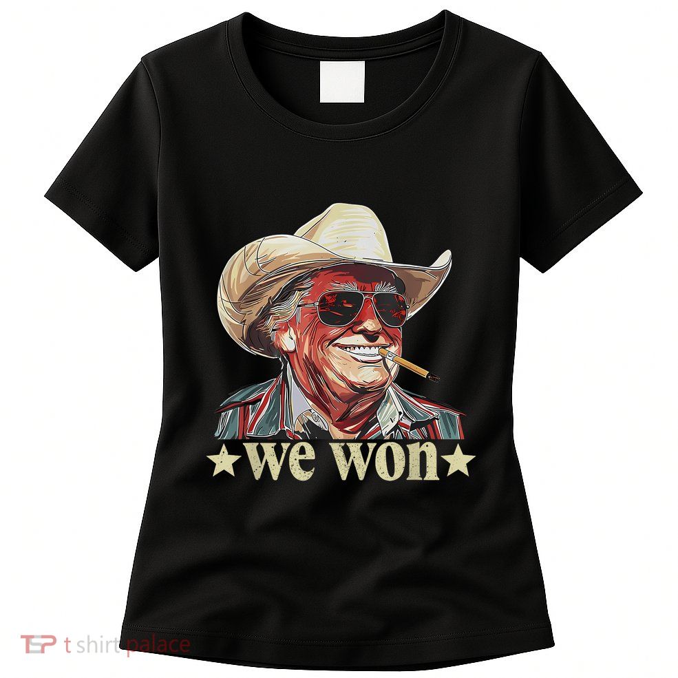 Western Trump Cowboy We Won American Flag Cowboy Hat Womens T-Shirt