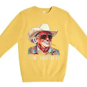 Western Trump Cowboy You Missed Premium Crewneck Sweatshirt