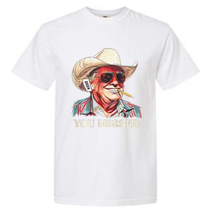 Western Trump Cowboy You Missed Garment-Dyed Heavyweight T-Shirt