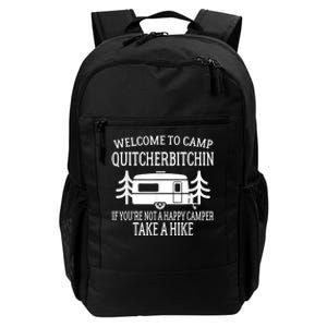 Welcome To Camp Quitcherbitchin Funny Camping Daily Commute Backpack