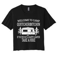 Welcome To Camp Quitcherbitchin Funny Camping Women's Crop Top Tee