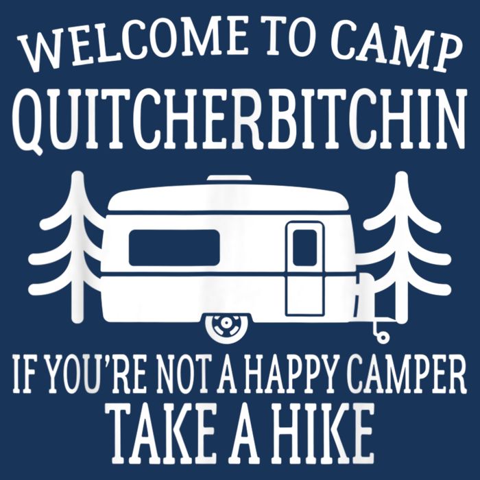 Welcome To Camp Quitcherbitchin Funny Camping Infant Baby Jersey Bodysuit