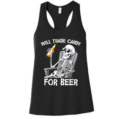 Will Trade Candy For Beer Bottle Skeleton Halloween Funny Women's Racerback Tank