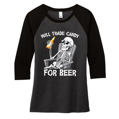 Will Trade Candy For Beer Bottle Skeleton Halloween Funny Women's Tri-Blend 3/4-Sleeve Raglan Shirt