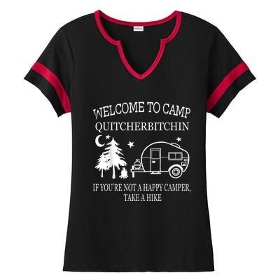 Welcome To Camp Quitcherbitchin Funny Camping Ladies Halftime Notch Neck Tee