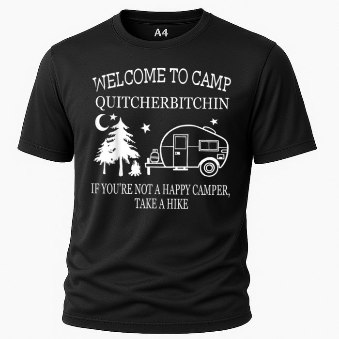 Welcome To Camp Quitcherbitchin Funny Camping Cooling Performance Crew T-Shirt