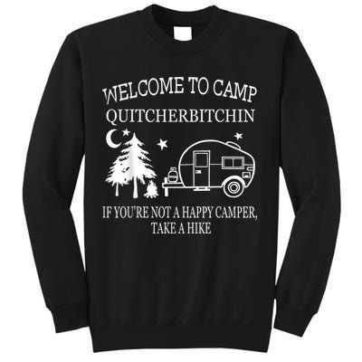 Welcome To Camp Quitcherbitchin Funny Camping Sweatshirt