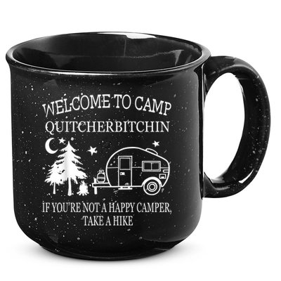 Welcome To Camp Quitcherbitchin Funny Camping 15oz Campfire Ceramic Mug