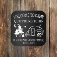 Welcome To Camp Quitcherbitchin Funny Camping Coaster