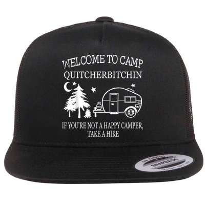 Welcome To Camp Quitcherbitchin Funny Camping Flatbill Hat