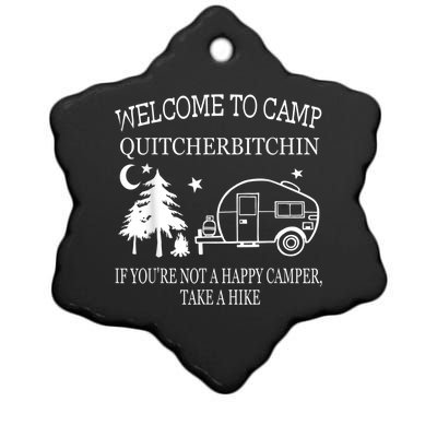 Welcome To Camp Quitcherbitchin Funny Camping Ceramic Star Ornament