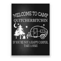 Welcome To Camp Quitcherbitchin Funny Camping Poster