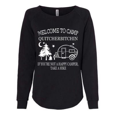 Welcome To Camp Quitcherbitchin Funny Camping Womens California Wash Sweatshirt