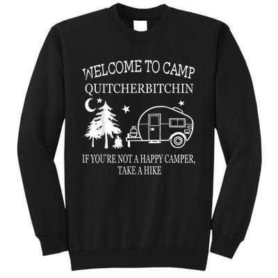 Welcome To Camp Quitcherbitchin Funny Camping Tall Sweatshirt