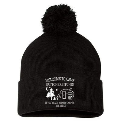 Welcome To Camp Quitcherbitchin Funny Camping Pom Pom 12in Knit Beanie