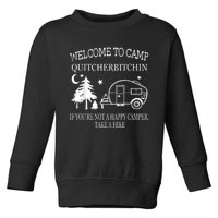 Welcome To Camp Quitcherbitchin Funny Camping Toddler Sweatshirt