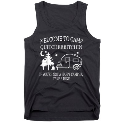 Welcome To Camp Quitcherbitchin Funny Camping Tank Top