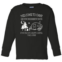 Welcome To Camp Quitcherbitchin Funny Camping Toddler Long Sleeve Shirt