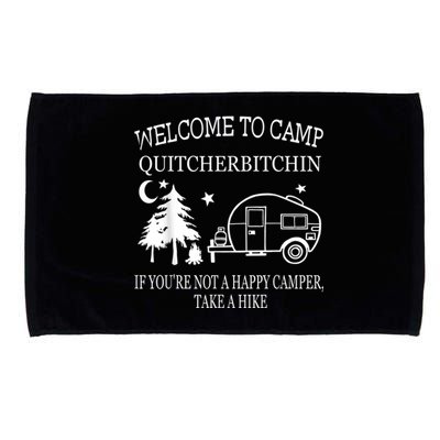 Welcome To Camp Quitcherbitchin Funny Camping Microfiber Hand Towel