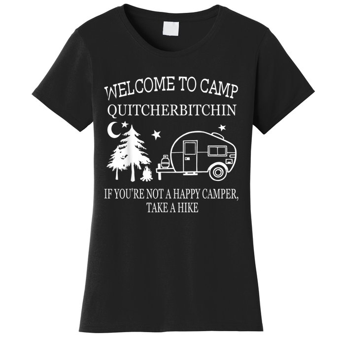 Welcome To Camp Quitcherbitchin Funny Camping Women's T-Shirt