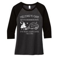 Welcome To Camp Quitcherbitchin Funny Camping Women's Tri-Blend 3/4-Sleeve Raglan Shirt