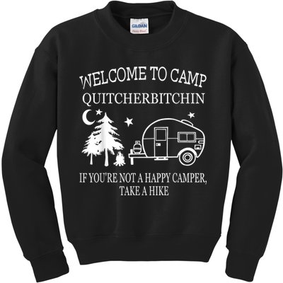 Welcome To Camp Quitcherbitchin Funny Camping Kids Sweatshirt
