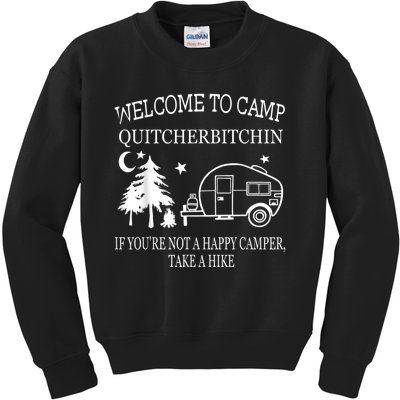 Welcome To Camp Quitcherbitchin Funny Camping Kids Sweatshirt