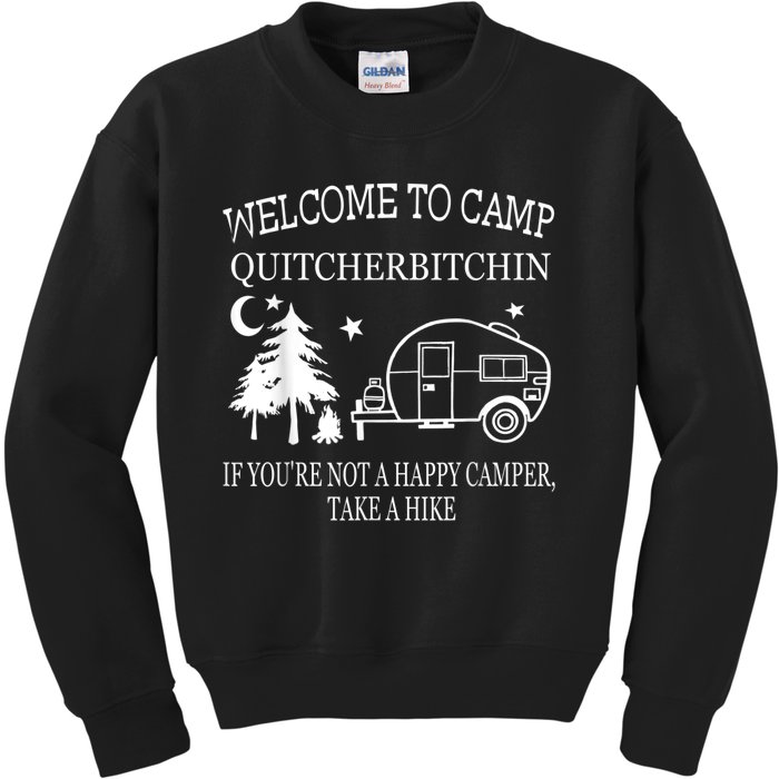 Welcome To Camp Quitcherbitchin Funny Camping Kids Sweatshirt