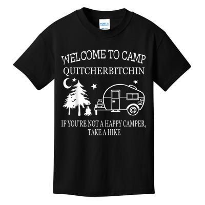 Welcome To Camp Quitcherbitchin Funny Camping Kids T-Shirt