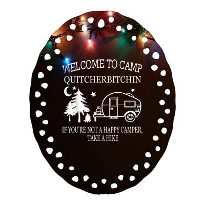 Welcome To Camp Quitcherbitchin Funny Camping Ceramic Oval Ornament