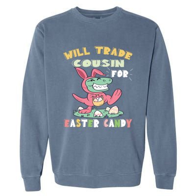 Will Trade Cousin For Easter Candy Dinosaur T Rex Bunny Ears Gift Garment-Dyed Sweatshirt