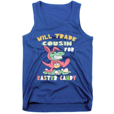 Will Trade Cousin For Easter Candy Dinosaur T Rex Bunny Ears Gift Tank Top