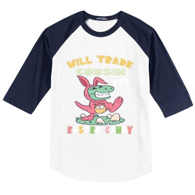 Will Trade Cousin For Easter Candy Dinosaur T Rex Bunny Ears Gift Baseball Sleeve Shirt