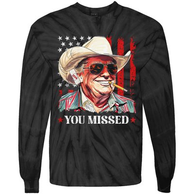 Western Trump Cowboy You Missed Trump 2024 Usa Flag Tie-Dye Long Sleeve Shirt