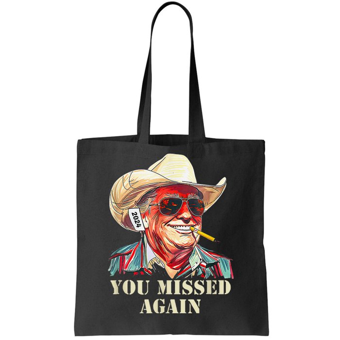 Western Trump Cow You Missed Again Funny Tote Bag