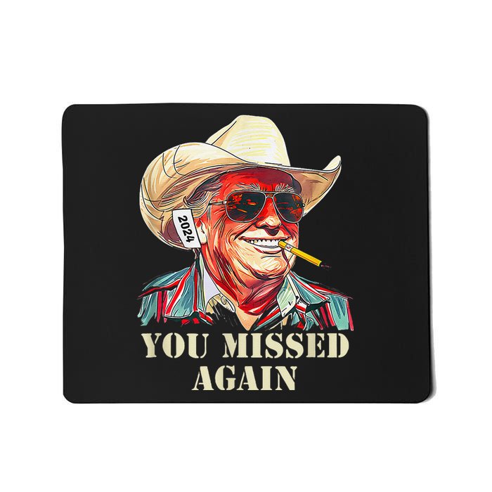 Western Trump Cow You Missed Again Funny Mousepad