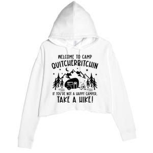 Welcome To Camp Quitcherbitchin Summer Camp Camping Life Crop Fleece Hoodie