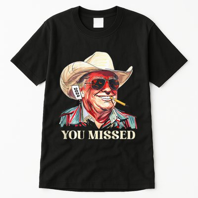Western Trump Cowboy You Missed Tall T-Shirt