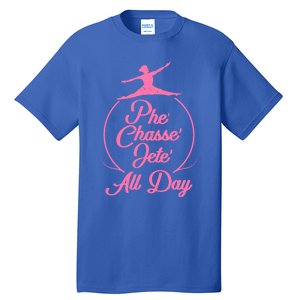 Wo Tap Dancer Dancing Ballet Phe Chasse Jete All Day Gift Tall T-Shirt