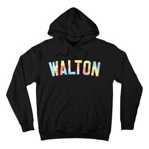 Walton Tie Dye Tees Honored Walton 2024 Tie Dye Warmups Tall Hoodie