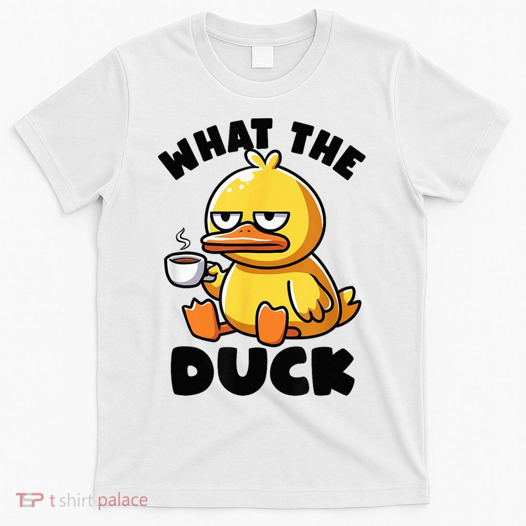 What The Duck Owner I Love Ducks Lover Funny Rubber Duck T-Shirt