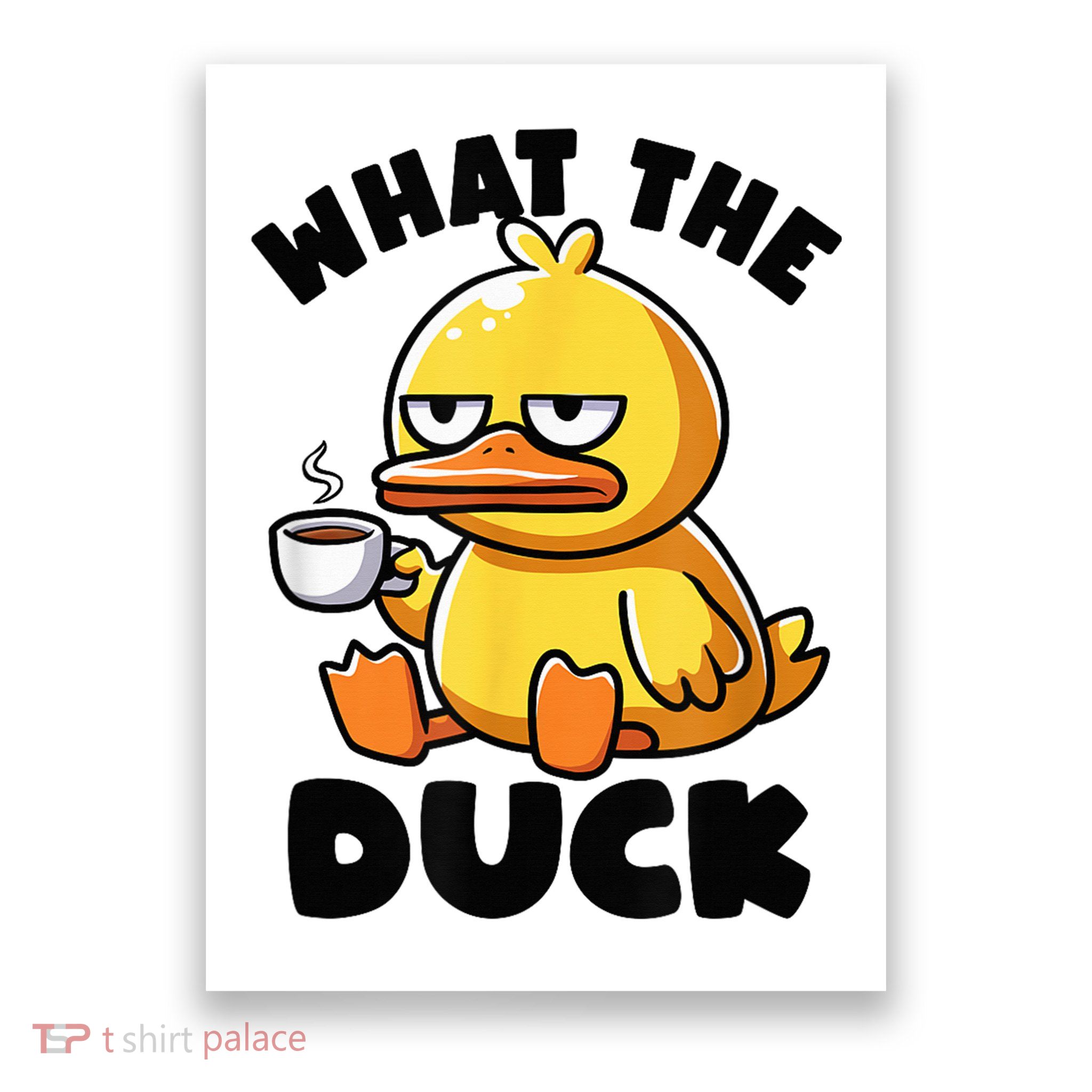 What The Duck Owner I Love Ducks Lover Funny Rubber Duck Poster