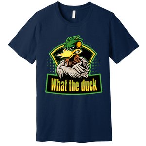 What The Duck Funny Duck Pun Funny Puns Duck Gamer Video Games Premium T-Shirt