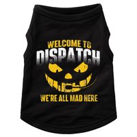 Welcome To Dispatch 911 Dispatcher Police Emergency Doggie Tank