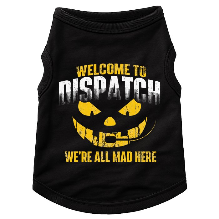 Welcome To Dispatch 911 Dispatcher Police Emergency Doggie Tank