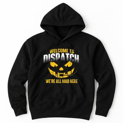 Welcome To Dispatch 911 Dispatcher Police Emergency Hoodie