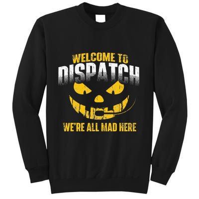 Welcome To Dispatch 911 Dispatcher Police Emergency Sweatshirt